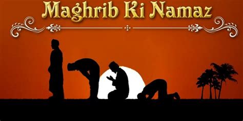 complete maghrib ki namaz ka tarika  urdu list networks blog