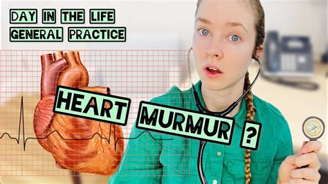 day in the life general practice rotation ft heart murmur and rash