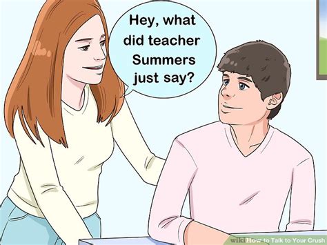 how to talk to your crush 11 steps with pictures wikihow