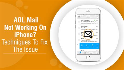 aol mail  working  iphone techniques  fix  issue