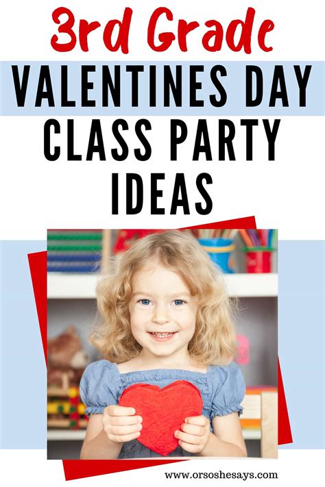 grade valentines day class party  ideas