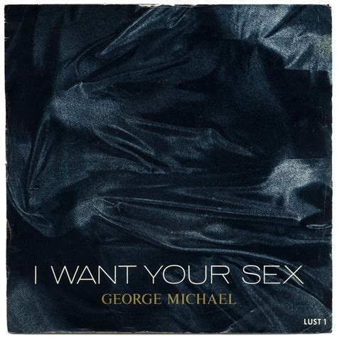 I Want Your Sex George Michael I Want Your Sex Rhythm