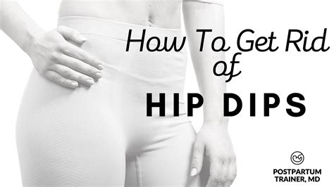 rid  hip dips  exercises     postpartum