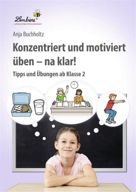 konzentriert und motiviert ueben na klar