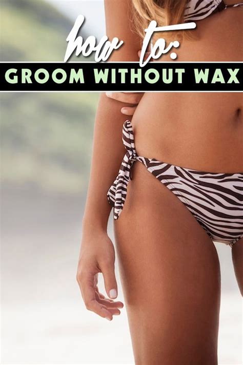 best ways to groom your bikini line without the wax beautiful smooth and promotion