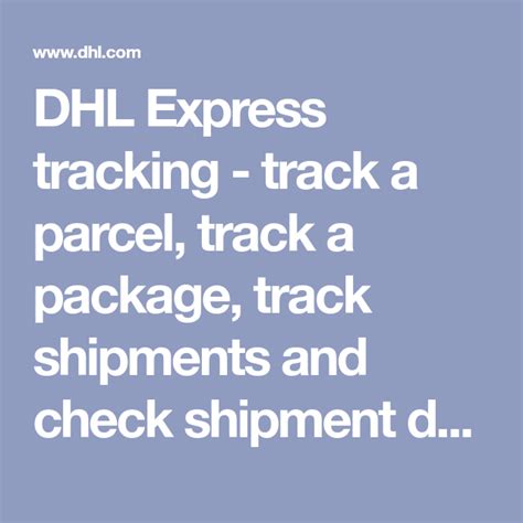dhl express tracking track  parcel track  package track shipments  check shipment
