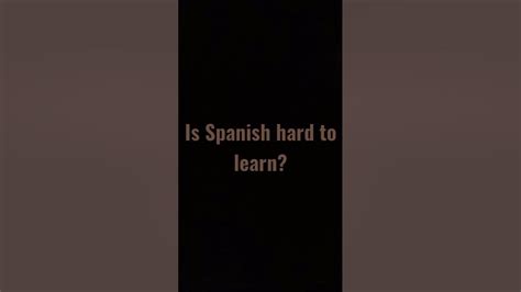 Is Spanish Hard To Learn Youtube