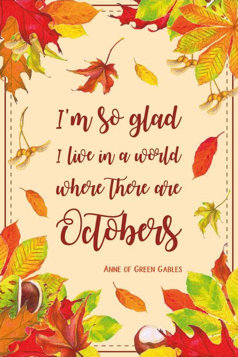 im  glad     world    octobers anne  green gables anne  green