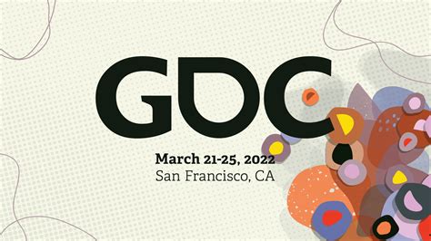 gdc 2022 returns to san francisco to celebrate game developer community