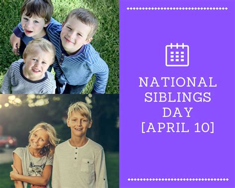 national siblings day year april  celebrating  bond