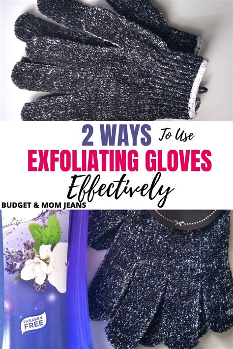 ways   exfoliating gloves effectively exfoliating gloves
