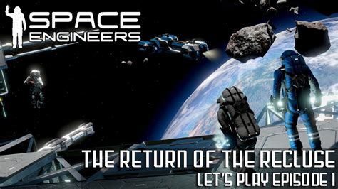 return   recluse space engineers lets play session  youtube