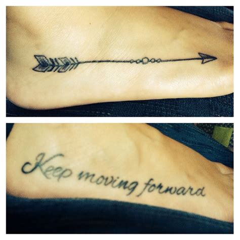 Arrow Tattoo And Keep Moving Forward Foot Tattoo Now They