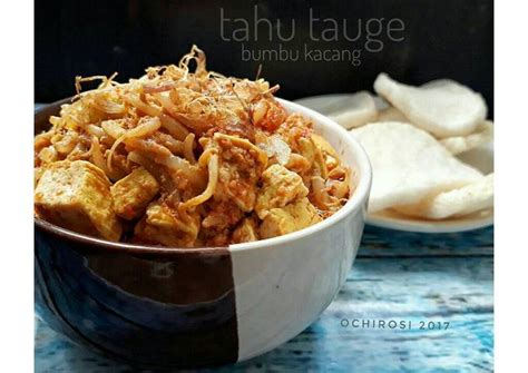 Resep Tahu Tauge Bumbu Kacang Oleh Ochirosi Cookpad