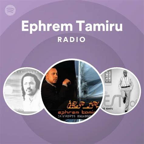 ephrem tamiru spotify