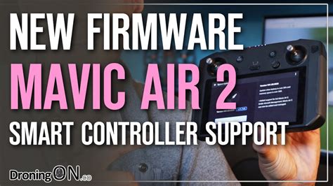 dji smart controller finally  mavic air  support firmware  youtube