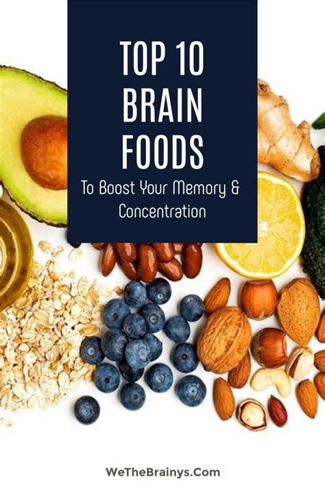 Top 10 Brain Foods To Boost Your Memory And Concentration Brain Food