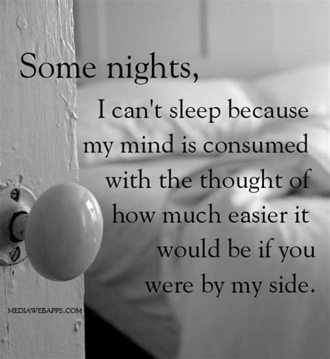 Some Nights I Cant Sleep Because My Mind Is Consumed With The Thought