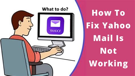 fix yahoo mail  working issue quick fix