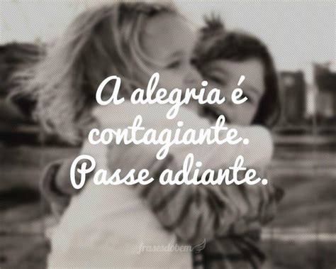 alegria  contagiante passe adiante