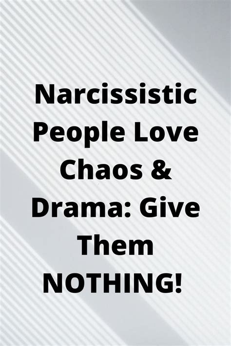 narcissistic people love chaos drama give
