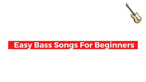 9 Easy Bass Songs For Beginners In 2023 Bass Guitarist Guide