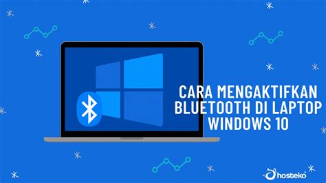 mengaktifkan bluetooth  laptop windows  hosteko blog