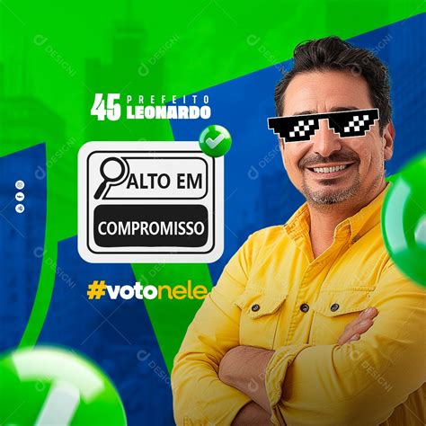 Política Prefeito Leornado Voto Nele Social Media Psd Editável