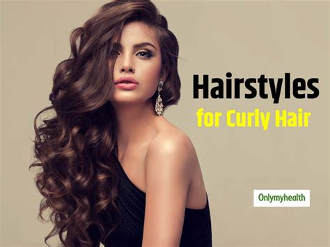 Best Hairstyles For Curly Hair To Look Fab Best Hairstyles For Curly