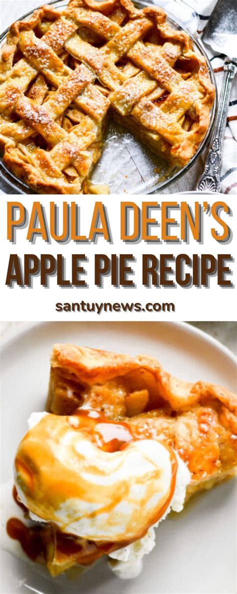 Paula Deen’s Apple Pie Recipe Santuynews