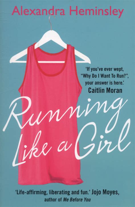Running Like A Girl By Heminsley Alexandra 9780099558958 Brownsbfs