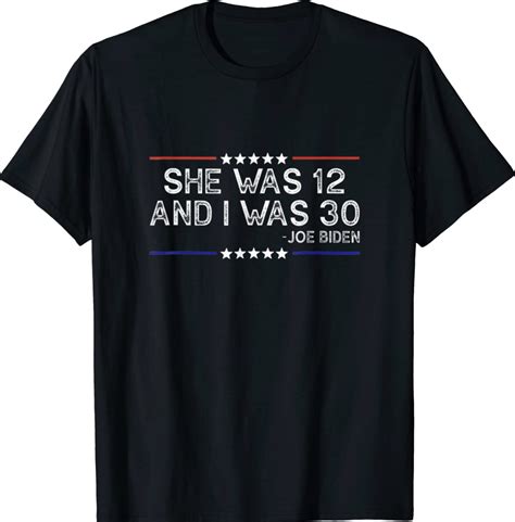 biden she was 12 and i was 30 vintage tshirt reviewstees