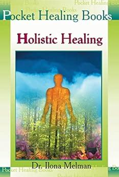 holistic healing pocket healing books  dr ilona melman amazon
