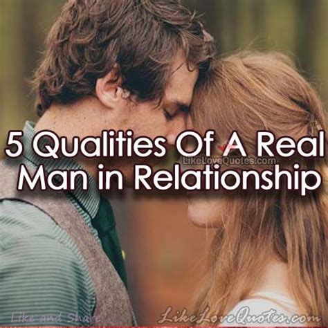 5 qualities of a real man in relationship real man relationship man