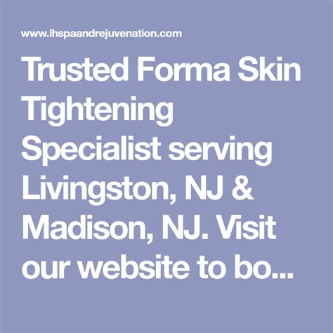 trusted forma skin tightening specialist serving livingston nj