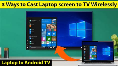 ways  cast laptop screen  android tv   cast laptop screen  android tv wirelessly