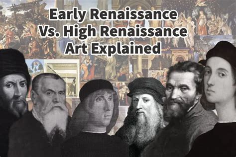 early renaissance  high renaissance art explained anita louise art