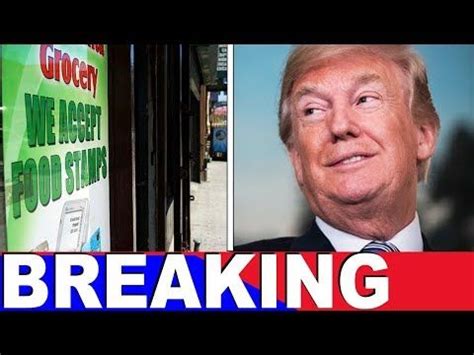 president trumps food stamp change transforms  states president trump breaking news youtube