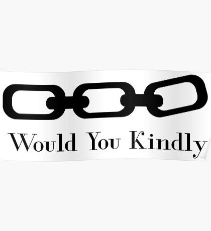 kindly posters redbubble