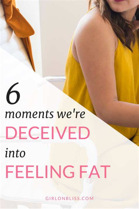 6 Moments Were Deceived Into Feeling Fat When Were Not — Girl On Bliss