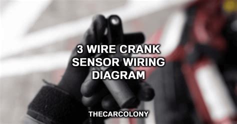 wire crank position sensor wiring diagram celyncharbel