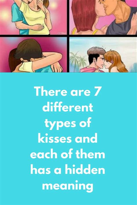 There Are 7 Different Types Of Kisses And Each Of Them Has A Hidden