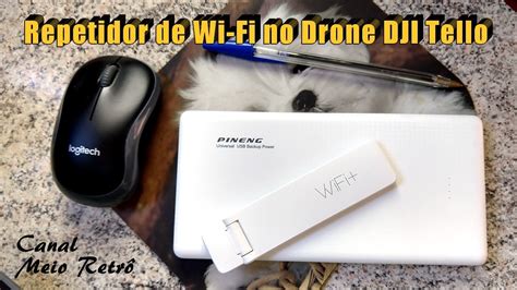 mi xiaomi wifi repeater   drone dji tello youtube