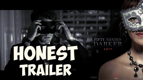 Honest Trailers Fifty Shades Darker Fiftyshadesdarkertrailer 2017