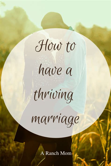 5 ways to have a thriving marriage a ranch mom
