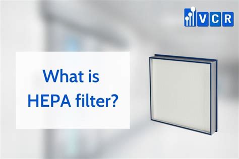 hepa filter hepa filter  daily life  cleanrooms