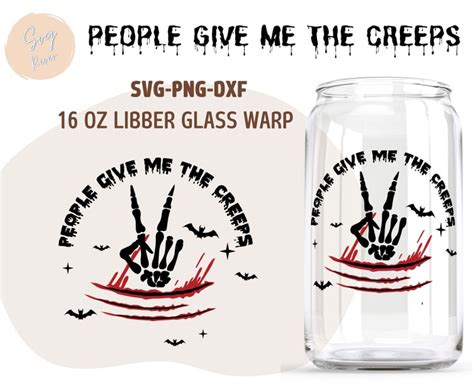 People Give Me The Creeps Svg File For 16oz Libbey Beer Can Etsy