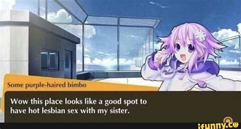 Some Purple Haired Bimbo Wow This Place Looks Like A Good