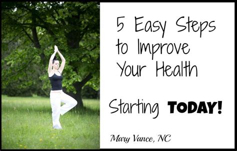 5 easy steps to improve your health mary vance nc