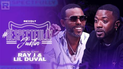 ray j and lil duval on sex relationships respectfully